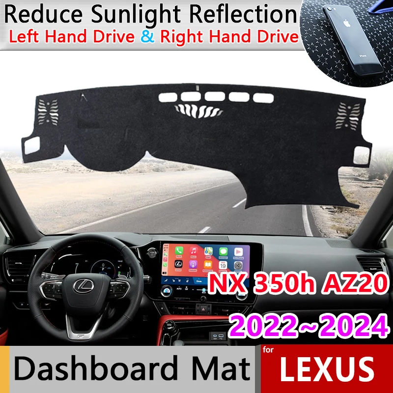 

Dashboard Cover Dash Board Mat For Lexus NX 350h AZ20 2022 2023 2024 Anti-sun Shade Cape Blanket Protector Car Sticke Carpet Pad