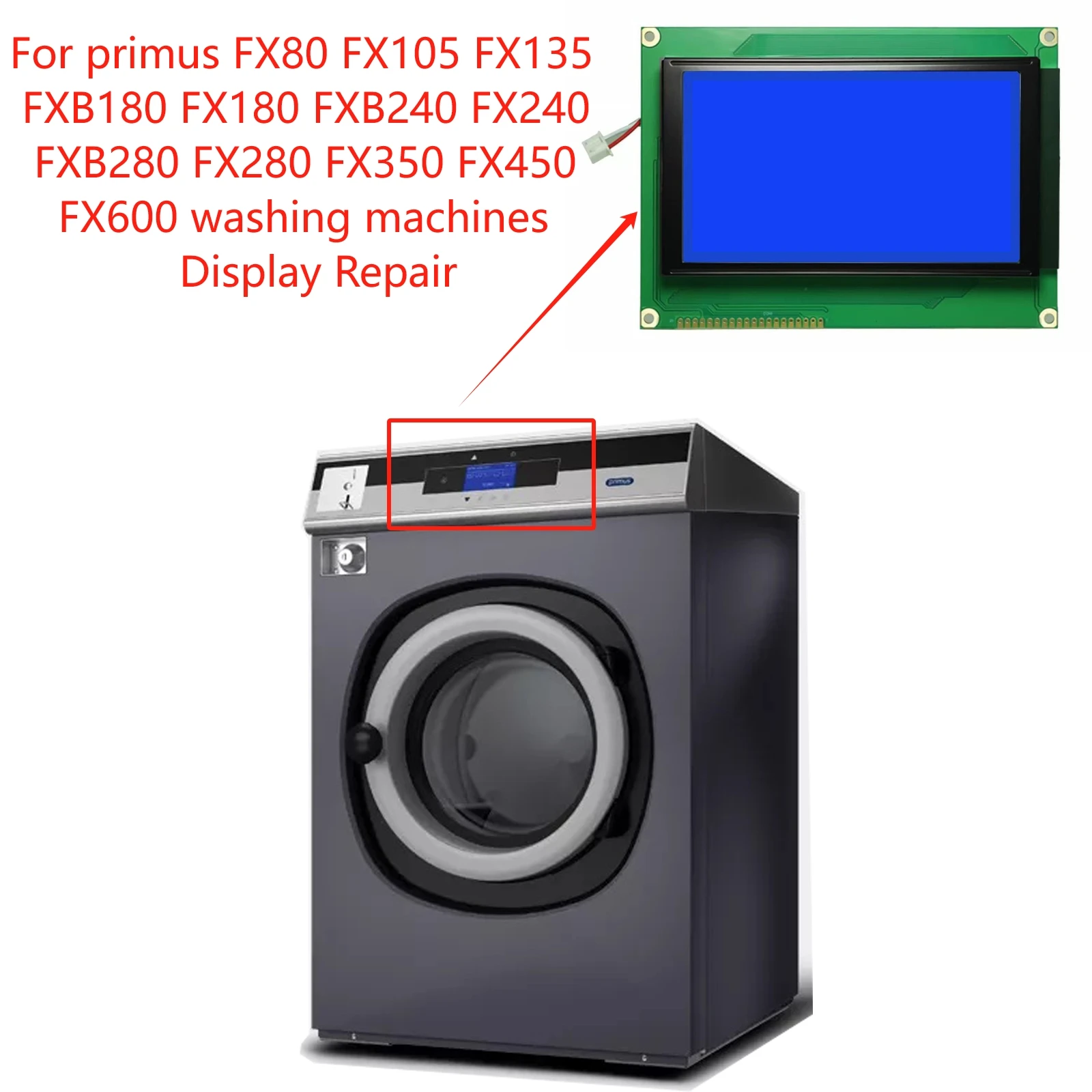 New Original LCD Module for primus FX80 FX105 FX135 FXB180 FX180 FXB240 FX240 FXB280 FX280 FX350 FX450 FX600 washing machines