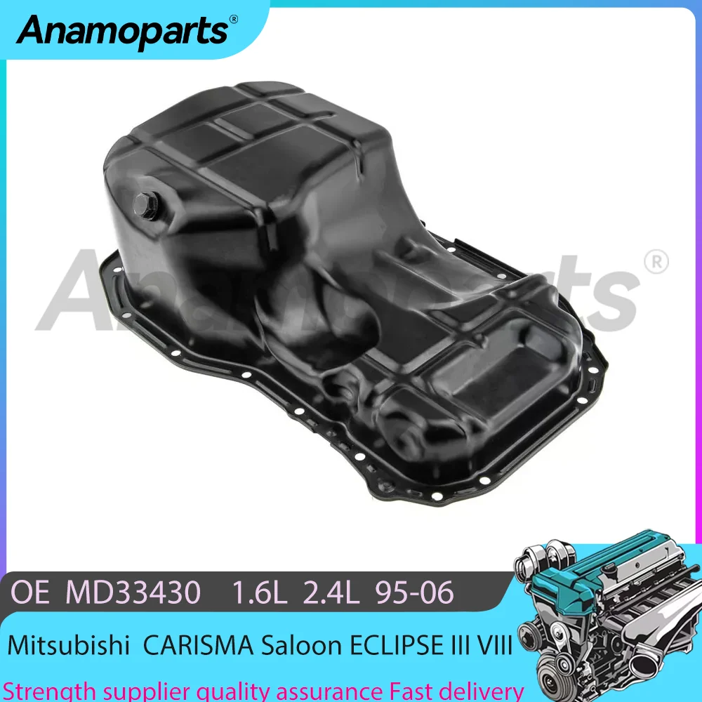 Engine Oil Pan fits for 4G92 4G64 1.6L 2.4L 1995-2006 Mitsubishi CARISMA Saloon ECLIPSE III VIII DA1A EA3A GDI SOHC 16V MD334300