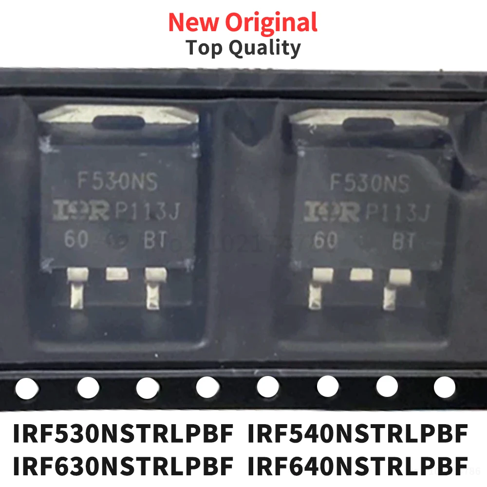 (5 Pcs) IRF530NSTRLPBF IRF540NSTRLPBF IRF630NSTRLPBF IRF640NSTRLPBF TO-263 IRF530NS New Original F530NS F540 F630NS F640NS