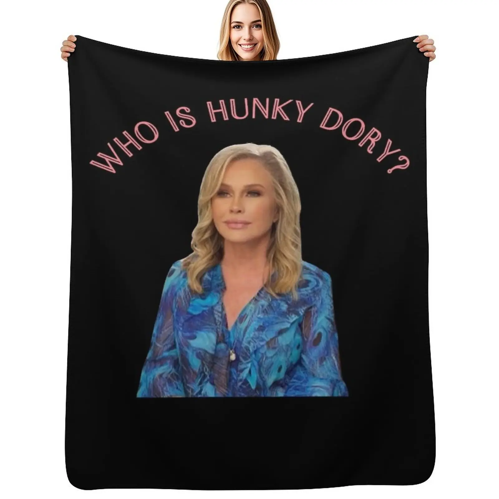 Funny Man Kathy Hilton Original Design Real Housewives Of Beverly Hills Who Is Hunky Dory Rhobh Throw Blanket