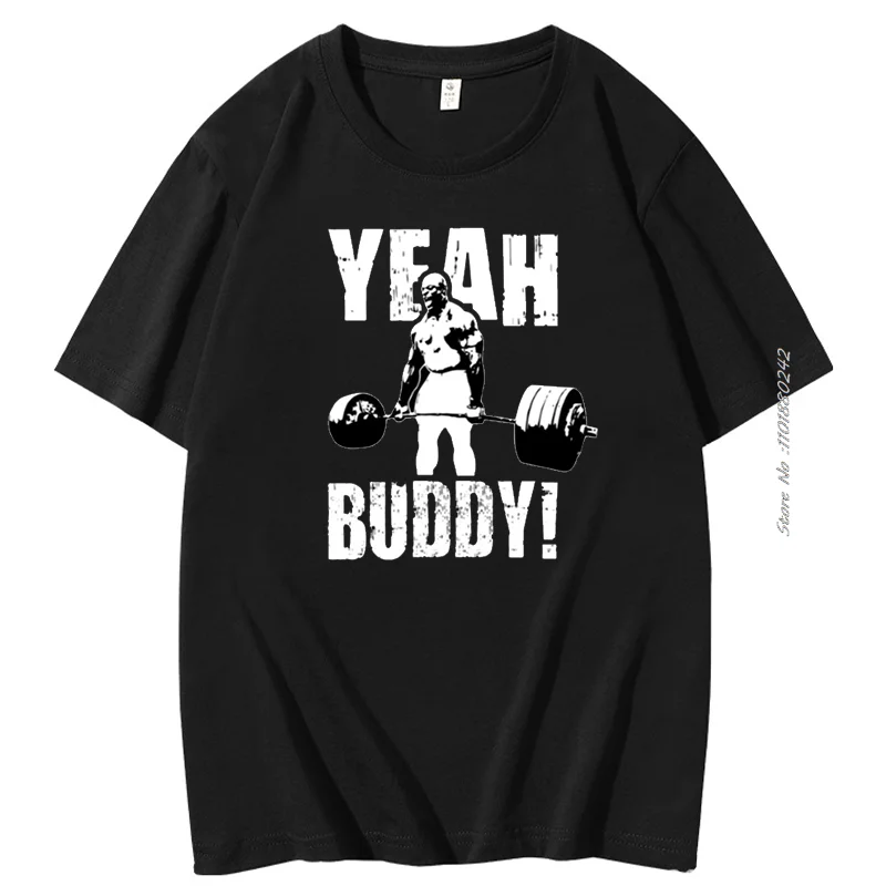 Men Cotton Short Sleeve Tshirt Yeah Buddy Weightlifting Print T Shirt Unisex Fashion Casual High Quality Summer Mens Clothes