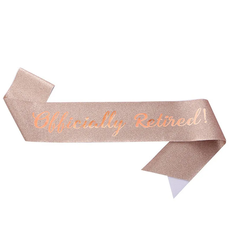 Officially Retired Sash Glitter Satin Retired Sash Favor Gifts for Men Women Happy Retirement Party Events Decoration Supplies