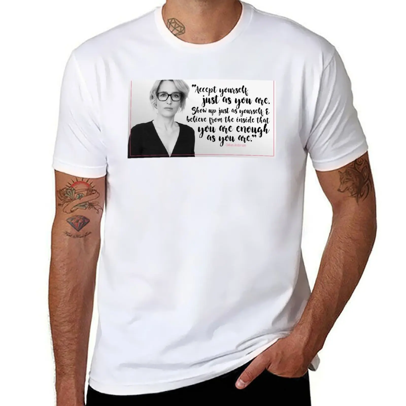 Gillian Anderson Quote - Accept Yourself T-Shirt t shirts for man cotton essential t shirt T-Shirt