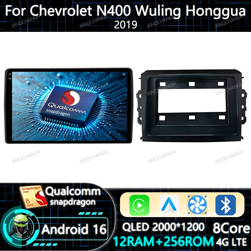 Android 16 Car Radio Carplay Auto For Chevrolet N400 V 2019 For Wuling Hongguang Navigation BT GPS QLED Qualcomm 4G WIFI 2DIN