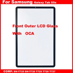 AAA New For Samsung Galaxy Tab S5e SM-T720 SM-T725 T725 T720 T727 Touch Screen Panel Tablet Front Outer LCD Glass Lens With OCA