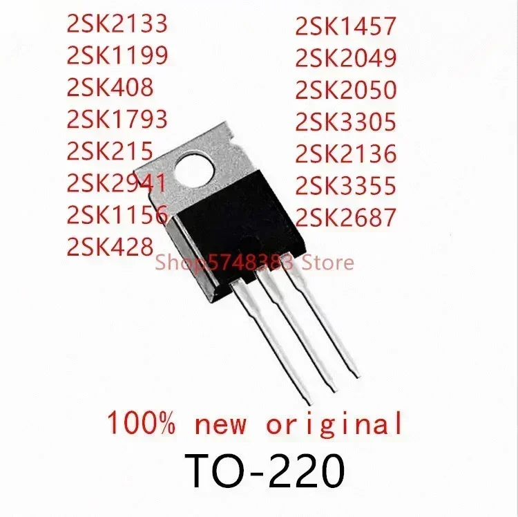 10PCS 2SK2133 2SK1199 2SK1793 2SK215 2SK2941 2SK1156 2SK428 2SK1457 2SK2049 2SK2050 2SK3305 2SK2136 2SK3355 2SK2687