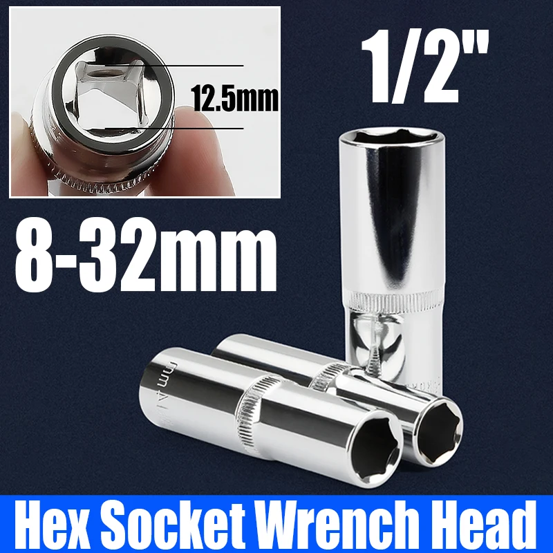 

1PCS 1/2" Ratchet Socket 8-32mm Hex Socket Wrench Head Socket Adapter Socket Driver For Ratchet Wrench Auto Repair Hand Tool