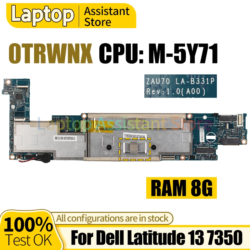 

For Dell Latitude 13 7350 Mainboard LA-B331P 0TRWNX SR23Q M-5Y71 8G RAM 100％ test Notebook Motherboard