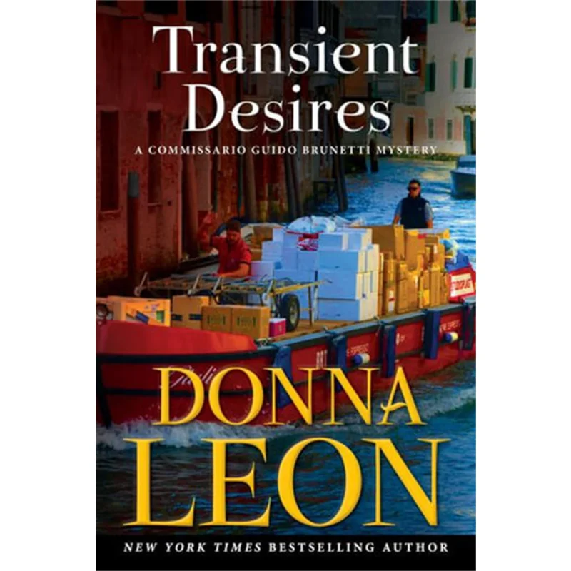 

The Commissario Guido Brunetti MysterieTransient Desires Donna Leon Grove Press 9780802158185 Book