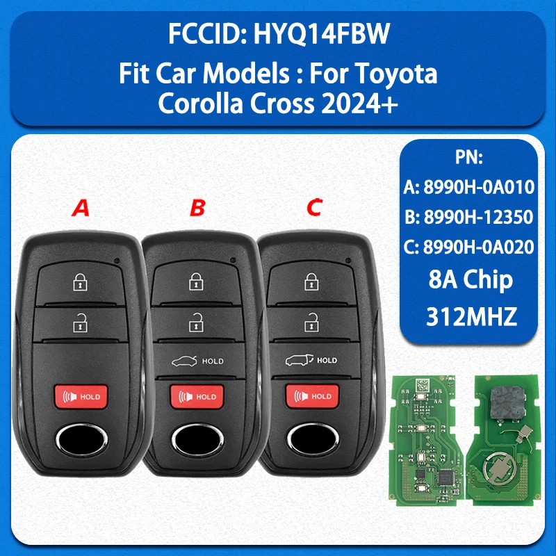 

CN007315 Запасной смарт-ключ с 3/4 кнопками, чип 8A, 312/314 МГц, FCC HYQ14FBW, бесключевой доступ для Toyota Corolla Cross 2024+