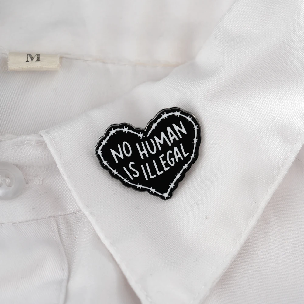 No Human Is Illegal Heart Enamel Pin Political Badge Immigrant Brooch Refugee Rights Human Rights view 4