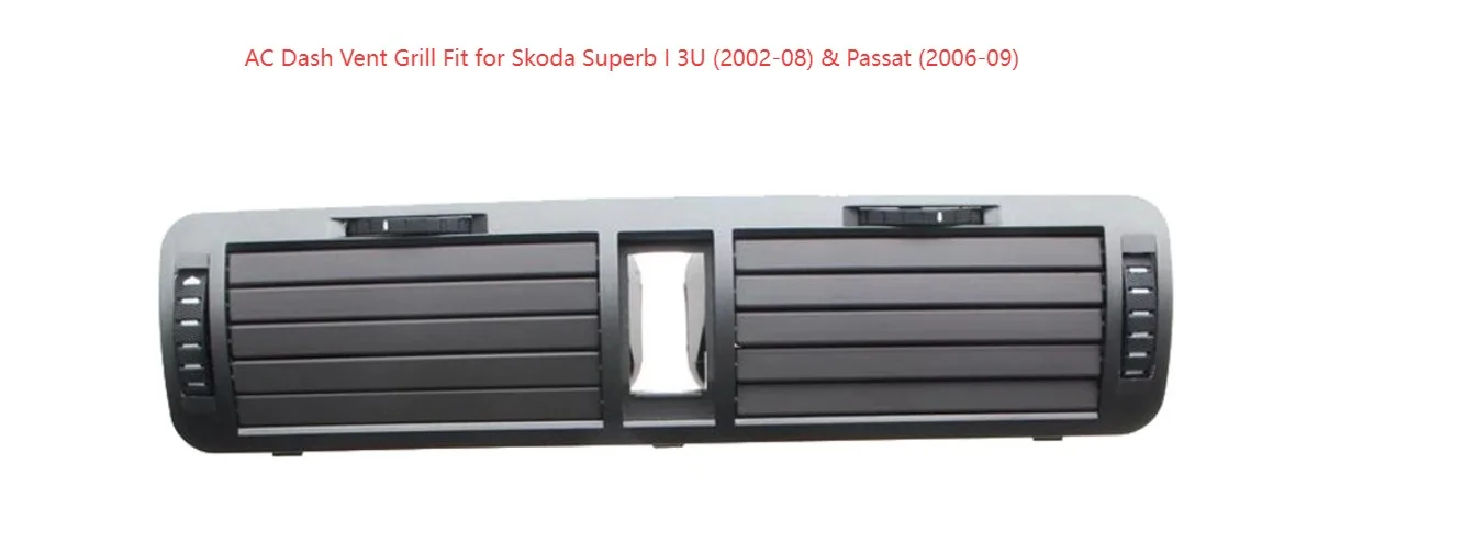 Dash AC Vent Grill for Skoda Superb I 3U (02-08) & VW Passat (06-09) |  3U0820951 3U0819701 3U0819702