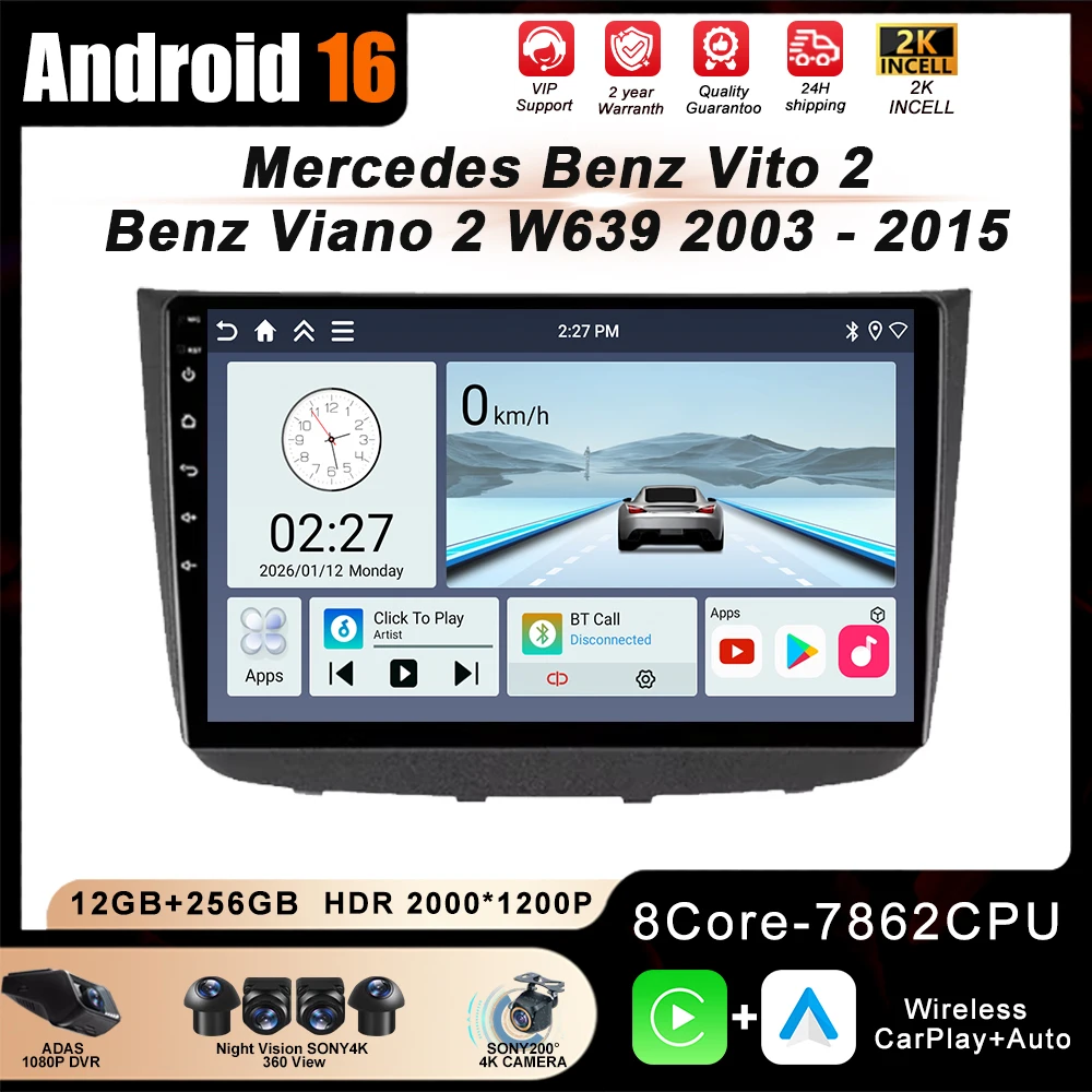 

Автомагнитола Android 16 для Mercedes Benz Vito 2, для Benz Viano 2 W639 2003-2015, мультимедийный плеер с CarPlay, головное устройство 2 DIN, DVD