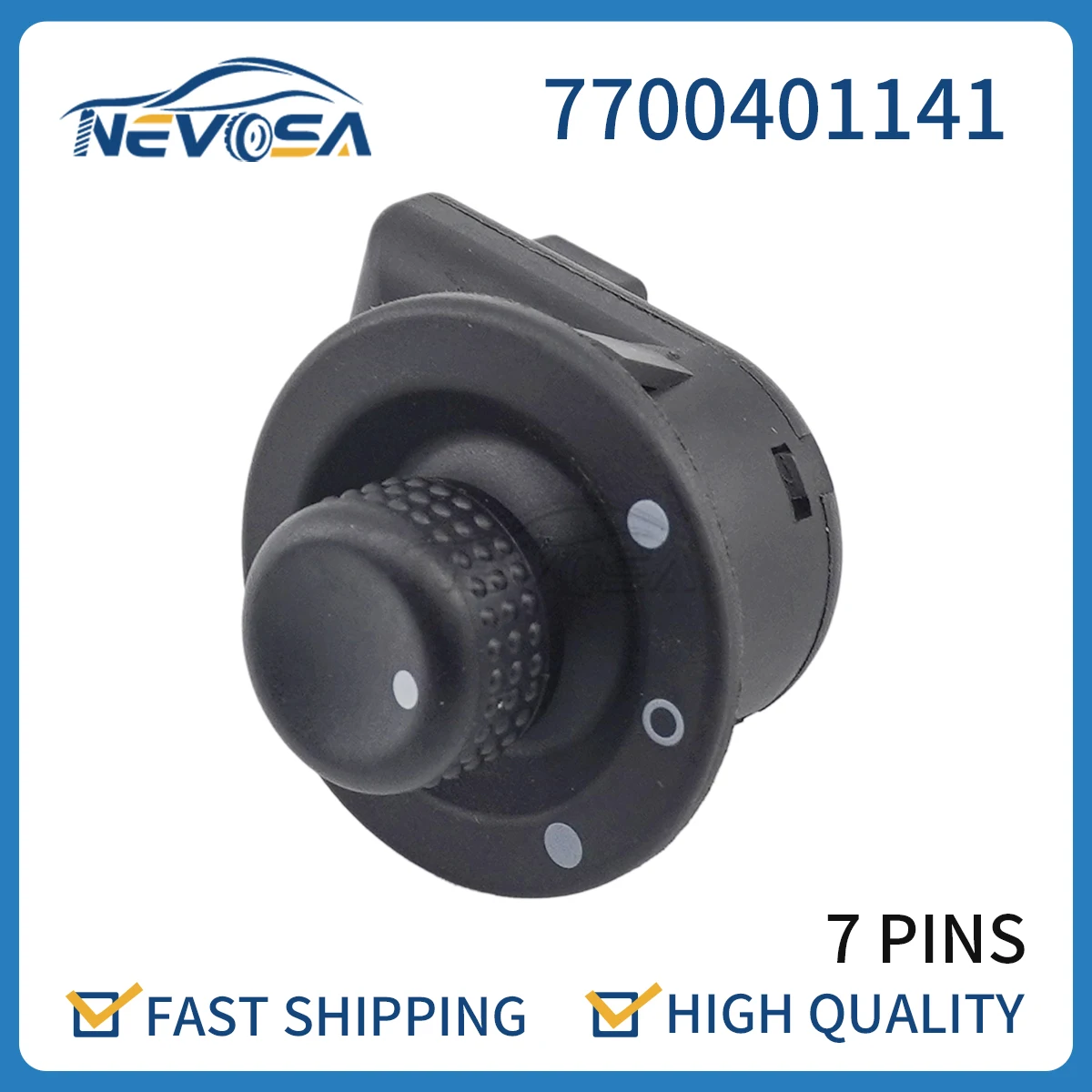 

Nevosa 7700401141 Auto Master Power Side Mirror Adjustment Switch 7 Pins For Renault Megan 8200214919 8200119893 255704649R