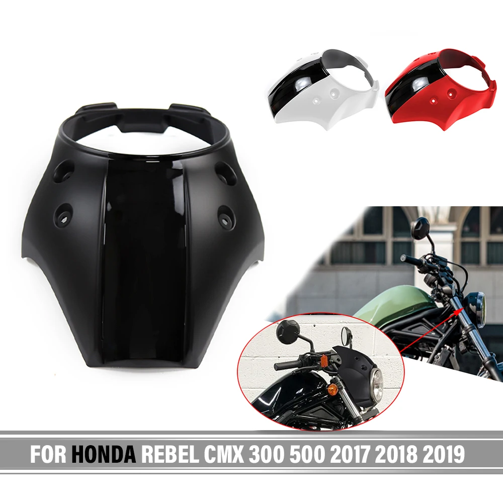 

Motorcycle Headlight Fairing Front Cowl Mask Cover Fork Windshield For Honda Rebel CMX 300 CMX 500 2017 2018 2019 2020 2021 2022