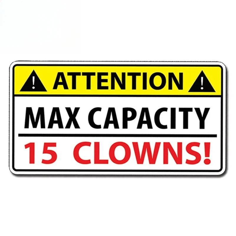 

13X6.8cm Funny Attention Max Capacity Clown Car Sticker Truck Bumper Window Decal Joke Car Styling PVC KK