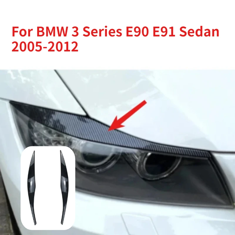 

2PCS ABS Car Headlight Eyebrows Headlamp Eyelid Cover Trim For BMW 3 Series E90 E91 Sedan 2005-2012 Styling Accessories