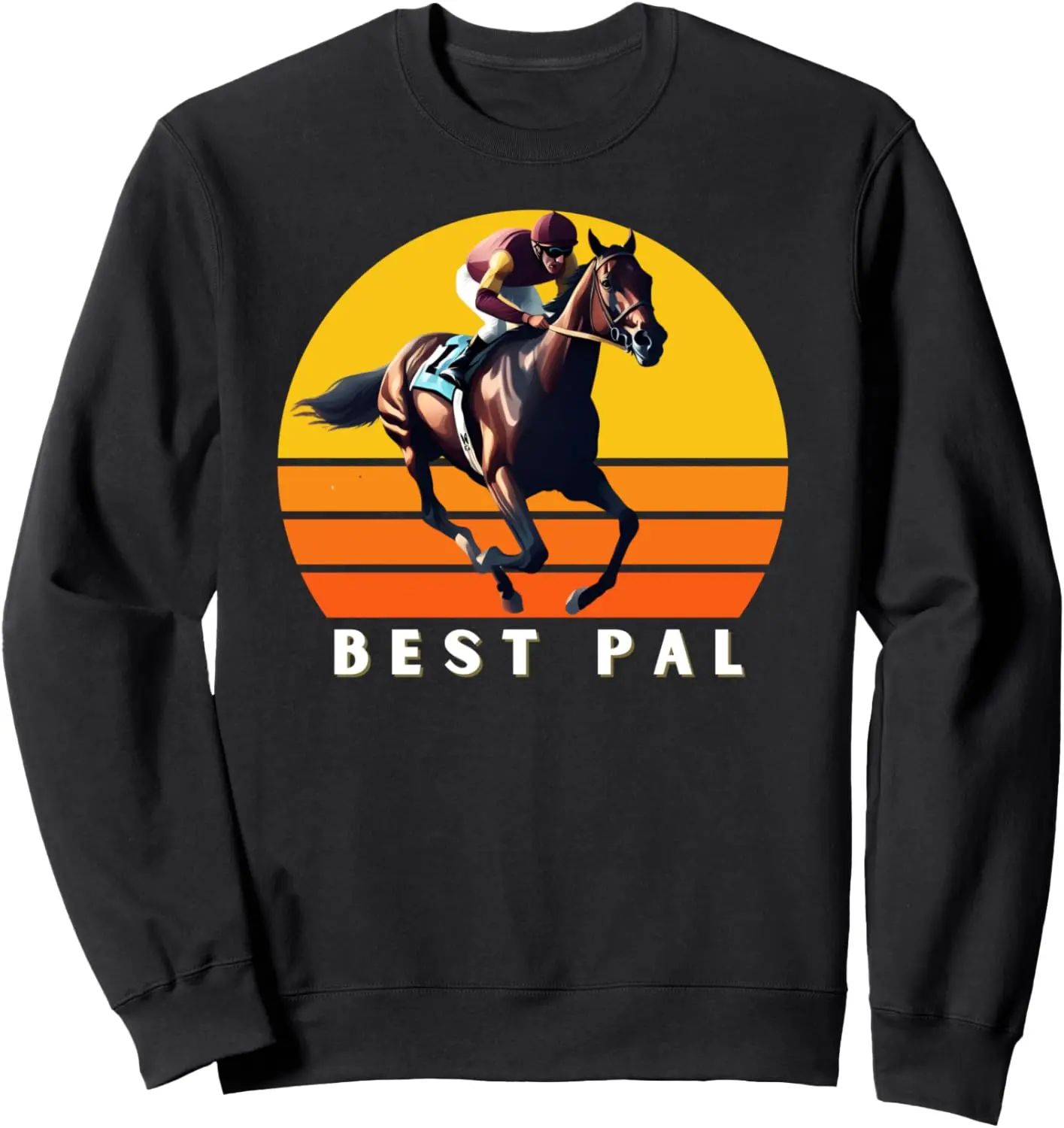 Best Pal Horse, Horse Racing, Del Mar, Santa Anita Shirt Sweatshirt