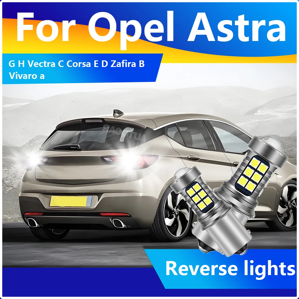 2 قطعة 1156 BA15S LED لمبات عكس أضواء 6000K مصباح إشارة لأوبل أسترا G H فيكترا C كورسا E D زافيرا B فيفارو A
