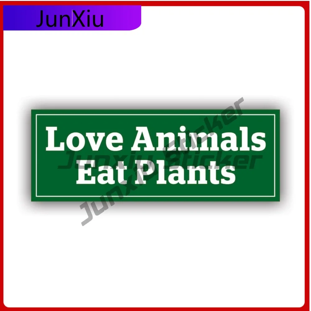 

Love Animals Eat Plants Bumper Sticker Funny Window Waterproof Vinyl Decal For Car Bumpers Creative Protection Unique Creative