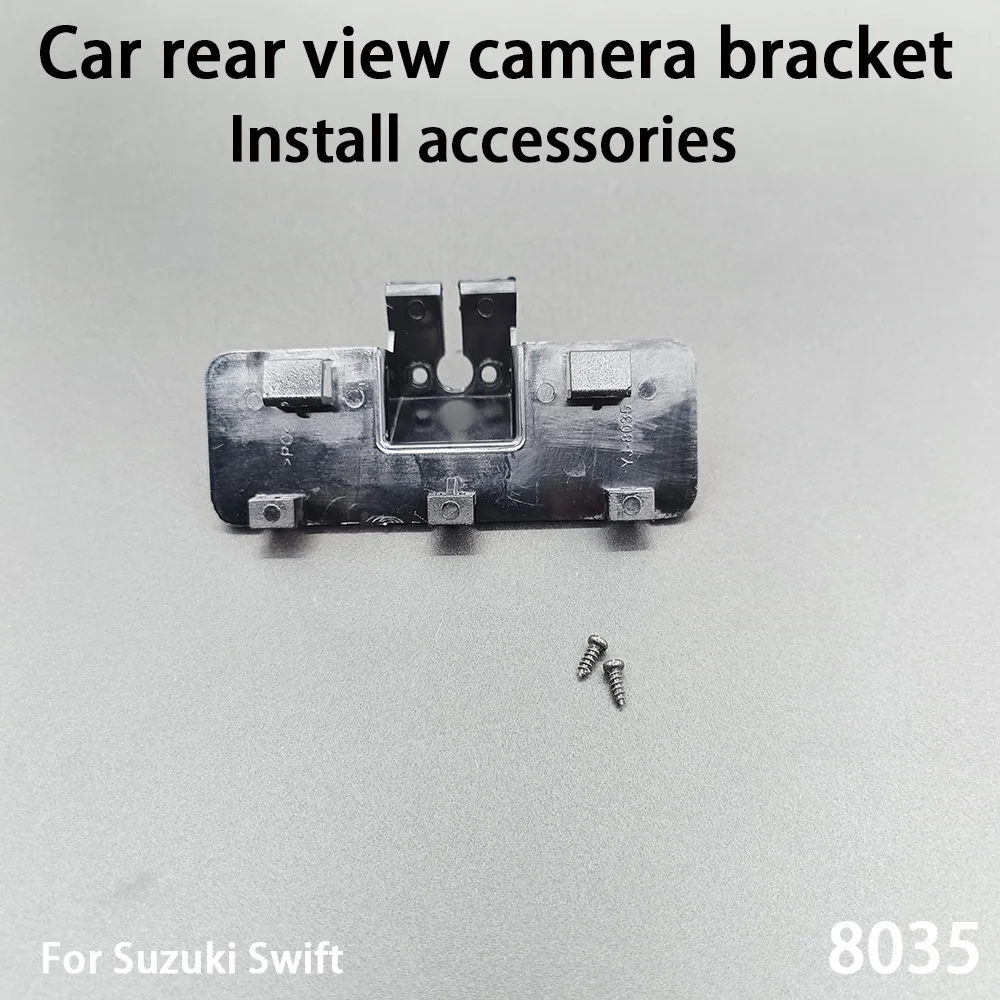 Car Rear View Camera Installation Bracket For Suzuki Swift Install Accessories 8035