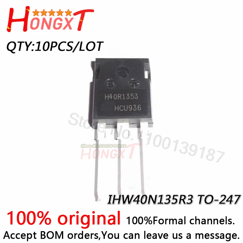 10PCS 100% NEW IHW40N135R3 H40R1353 TO-247 IGBT power tube microwave oven 40A 1350V