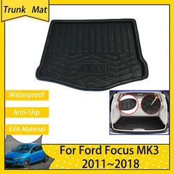 Car Trunk Mats for Ford Focus 3 MK3 III Hatchback Sedan C346 2011~2018 Rear Luggage Cargo FLoor Carpet EVA Accsesories 2013 2016