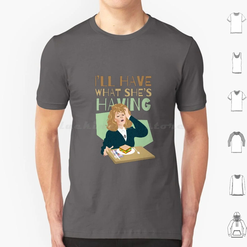 Sally T Shirt 6xl Cotton Cool Tee When Harry Met Sally Meg Ryan Billy Crystal Comedy Ill Have What Shes Having Alemogolloart