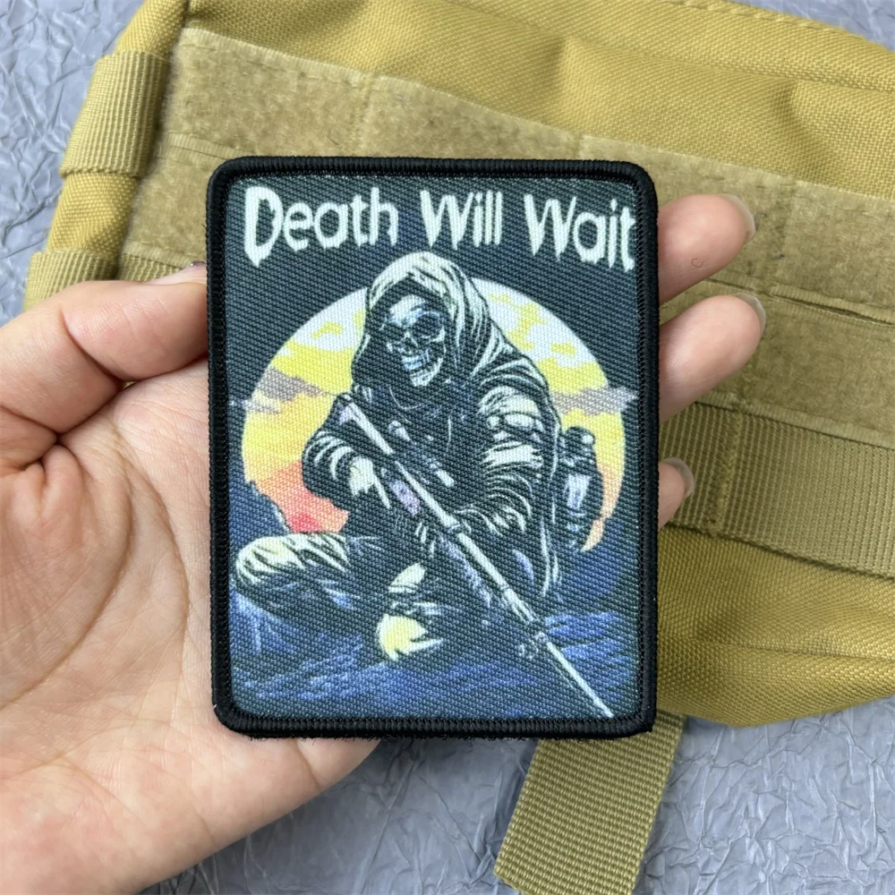 Death Will Wait Reaper Morale Badge Printing Stickers for Clothes Skull Soldier Tactical Military Backpack Patches Hook and Loop