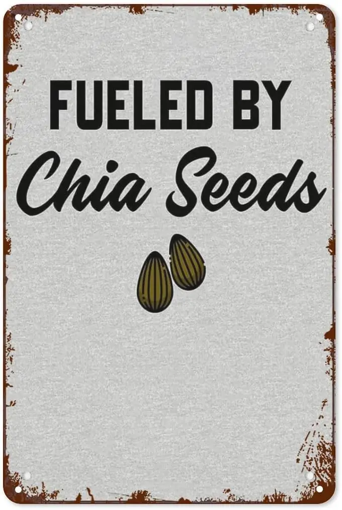Vintage Tin Signs Fueled By Chia Seeds Decorative Wall Art for Room,Home,Garden,& Office Decor Retro,Funny,& Inspir sign
