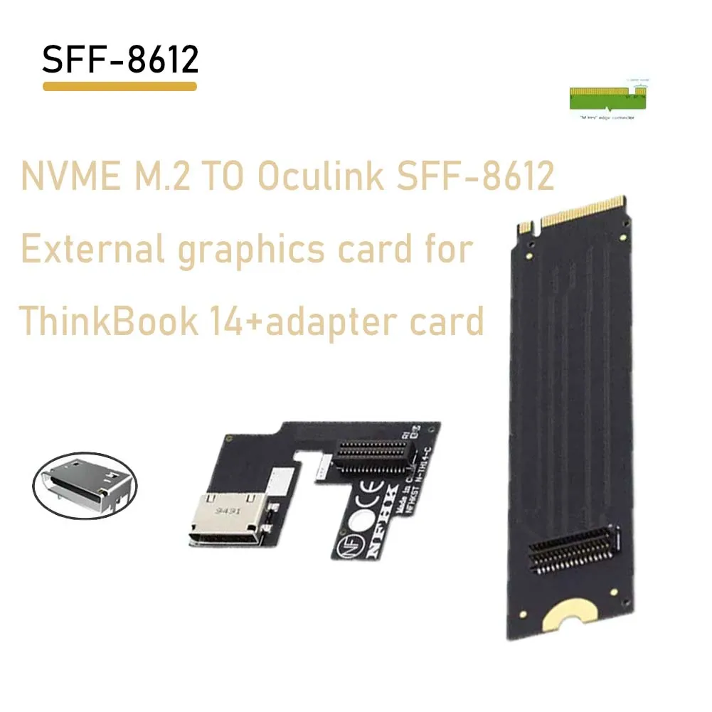 Suitable for ThinkBook 14+ NVME M.2 M-key To Oculink SFF-8612 External Graphics Adapter Card SSD PCI-E 3.0 32PIN Oculink 4x NGFF