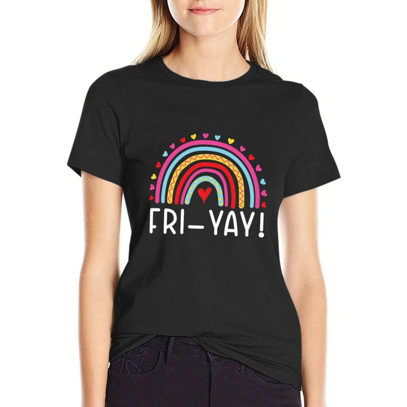 Fri yay Its Friyay Rainbow Hello Weekend T-Shirt animal print shirt for girls cute tops graphic t-shirts for Women