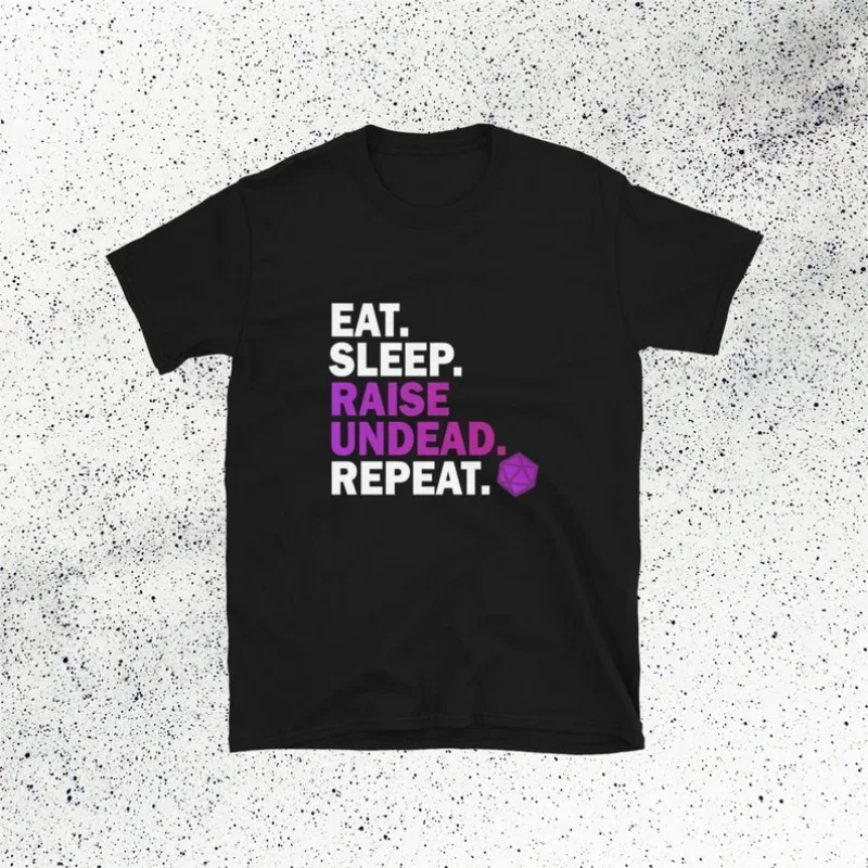 تي شيرت Eat Sleep Raise Undead، Dungeon Master، Undead Magic Necromancy Spell، هدية خيالية Necromancer، تي شيرت TTRPG للجنسين للجنسين