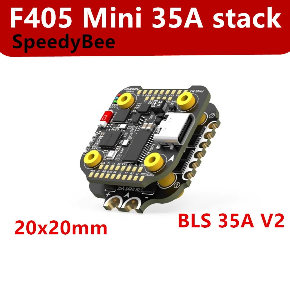 SpeedyBee F405 Mini 35A Stack F405 Mini Flight Control BLS 35A V2 3-6S 20x20 4-in-1 ESC 20x20mm Stack