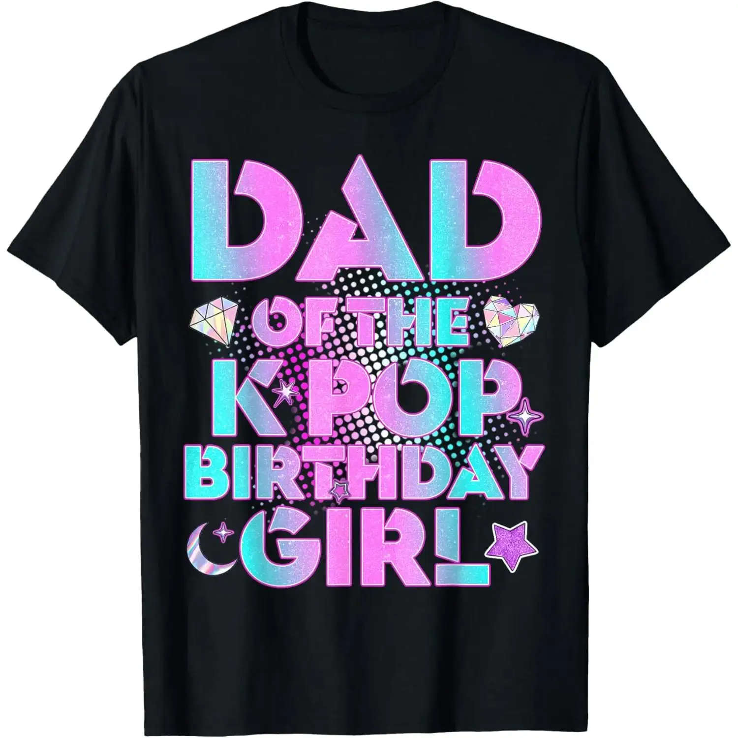 100% Cotton Daddy Dad of The K-Pop Birthday Girl Matching Family Fathers T-Shirt