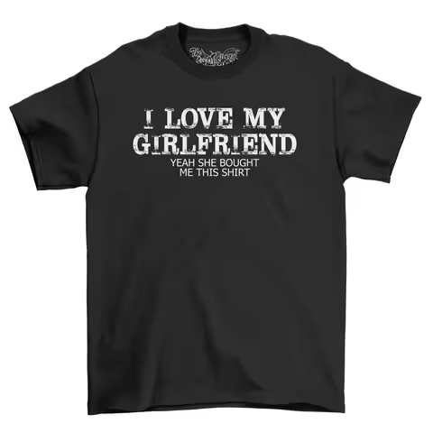 I Love My Girlfriend T Shirt Yes She Brought This Funny Valentines Day Boyfriend Idea