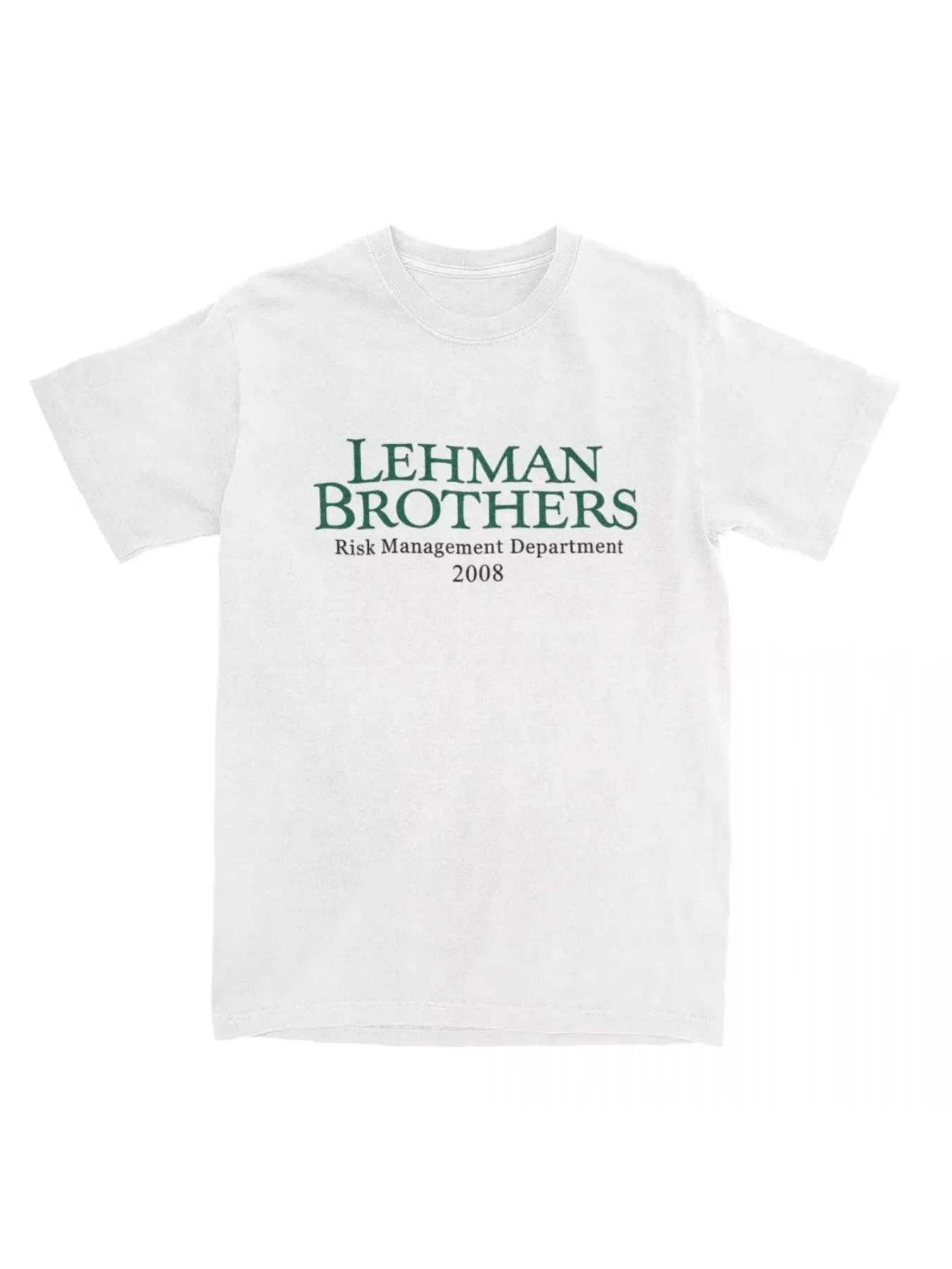 T-Shirt Lehman Brothers Risk Management 2008 Financial Cotton T Shirts Bank Hippie Tee Shirt for Beach Casual Short Sleeve Tees