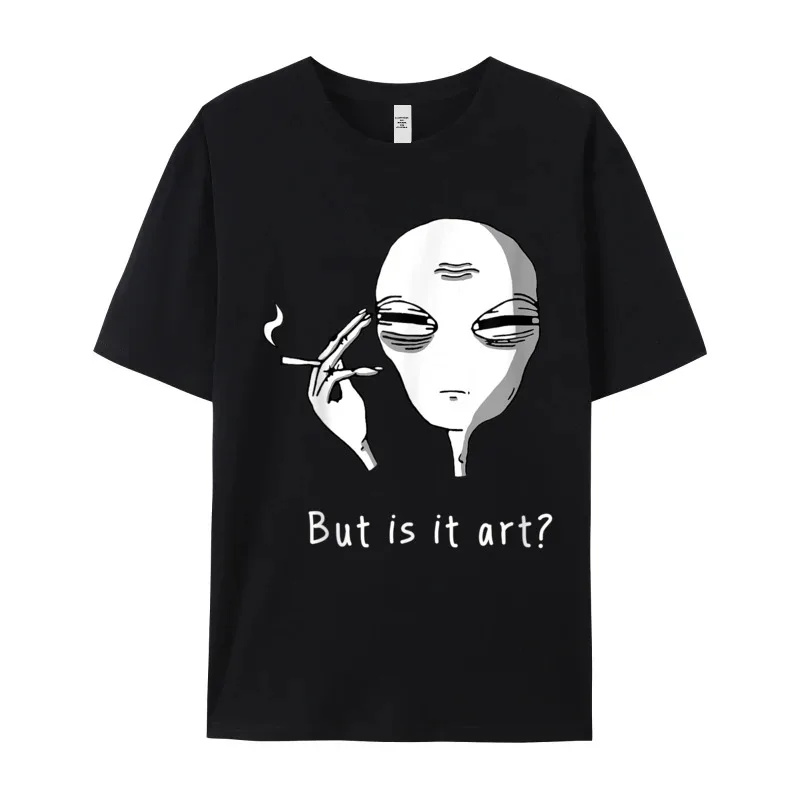 Funny Female T Shirts O-Neck Short Sleeve 100% Cotton But Is It Art Alien Tops Tees Printed Tee-Shirt