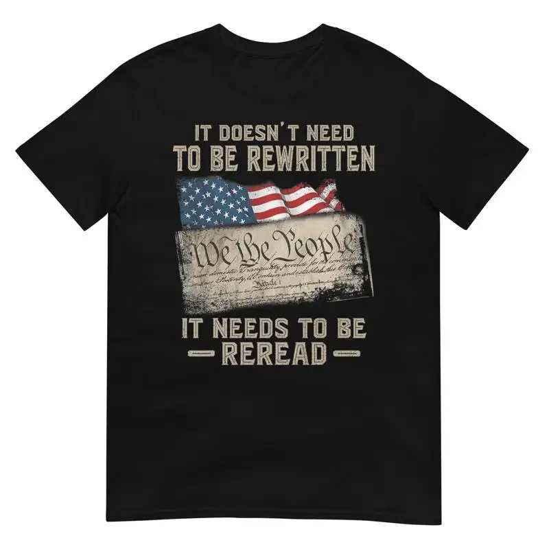 It Doesn'T Need To Be Rewritten Needs Reread T Shirt