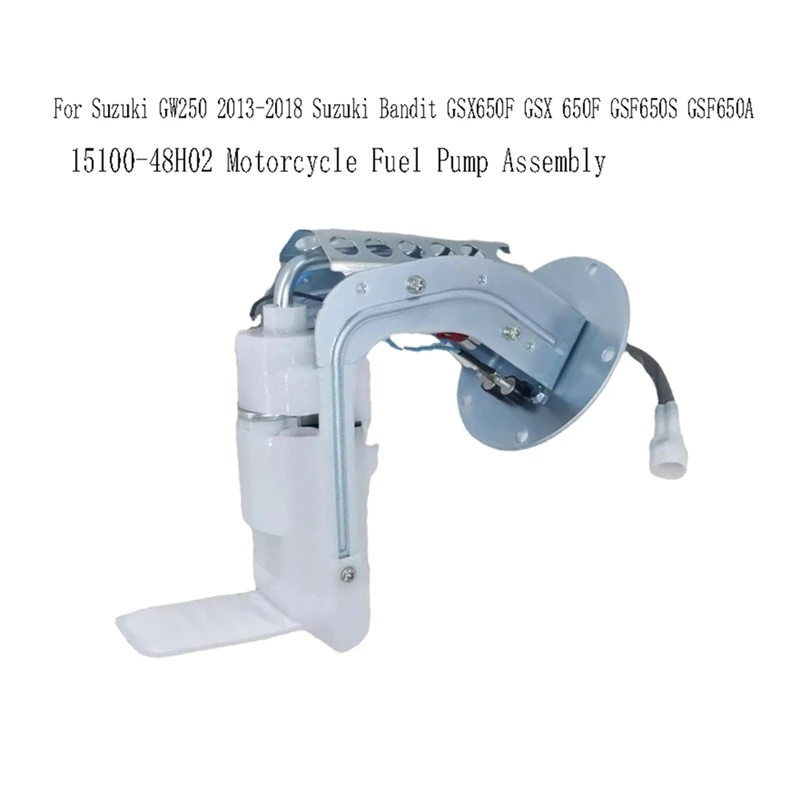 

15100-48H02 Motorcycle Fuel Pump Assembly For Suzuki GW250 2013-2018 Suzuki Bandit GSX650F GSX 650F GSF650S GSF650A-N26R