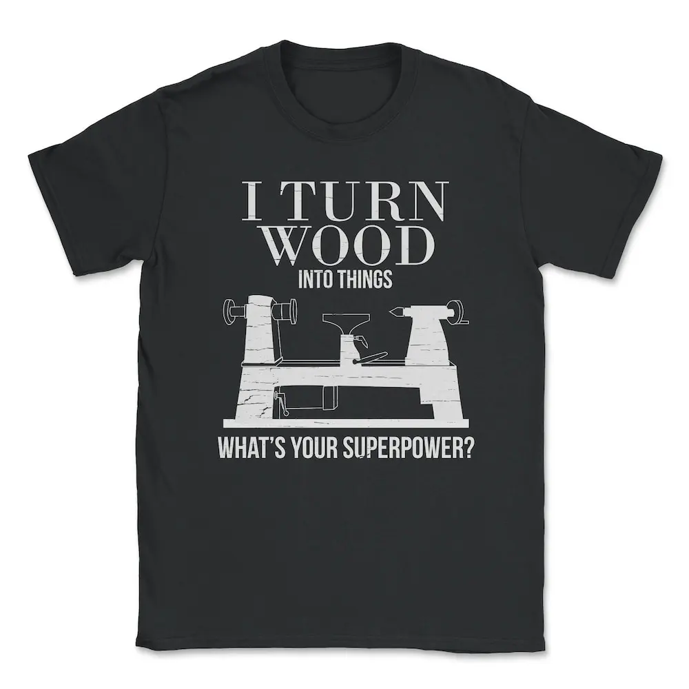 Woodturning Woodworking Woodturner Wood T shirt