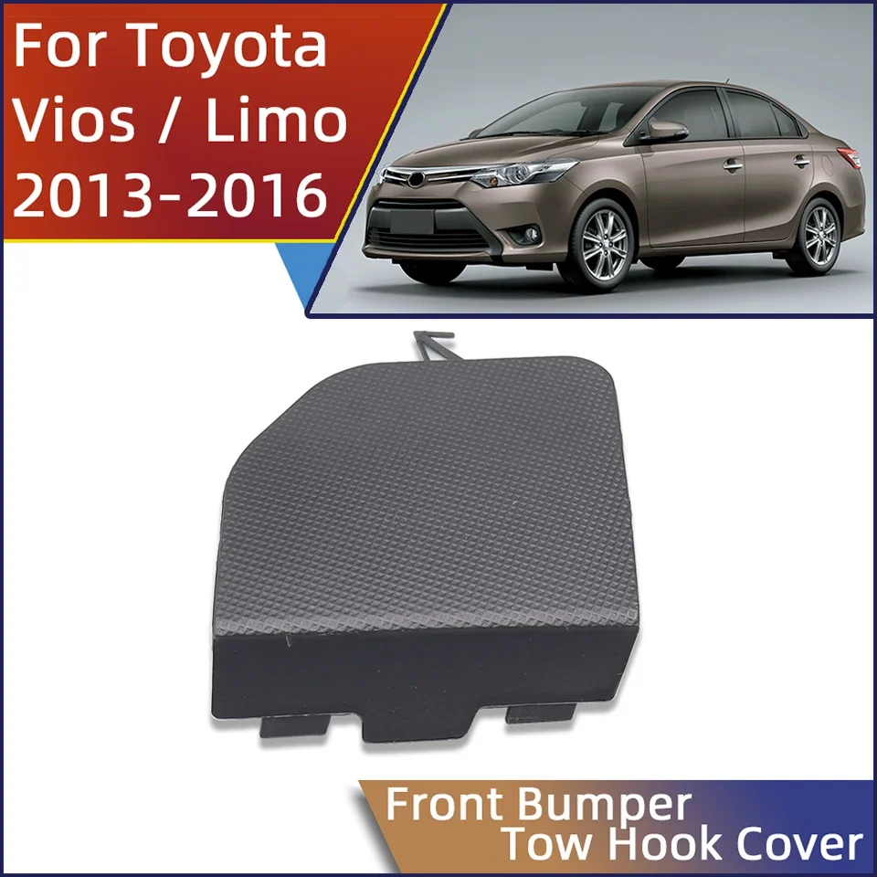 

For Toyota Limo Vios Yaris Sedan NSP15# 2013 2014 2015 2016 Trailer Garnish Cap Shell Front Bumper Towing Hook Trim Cover Lid