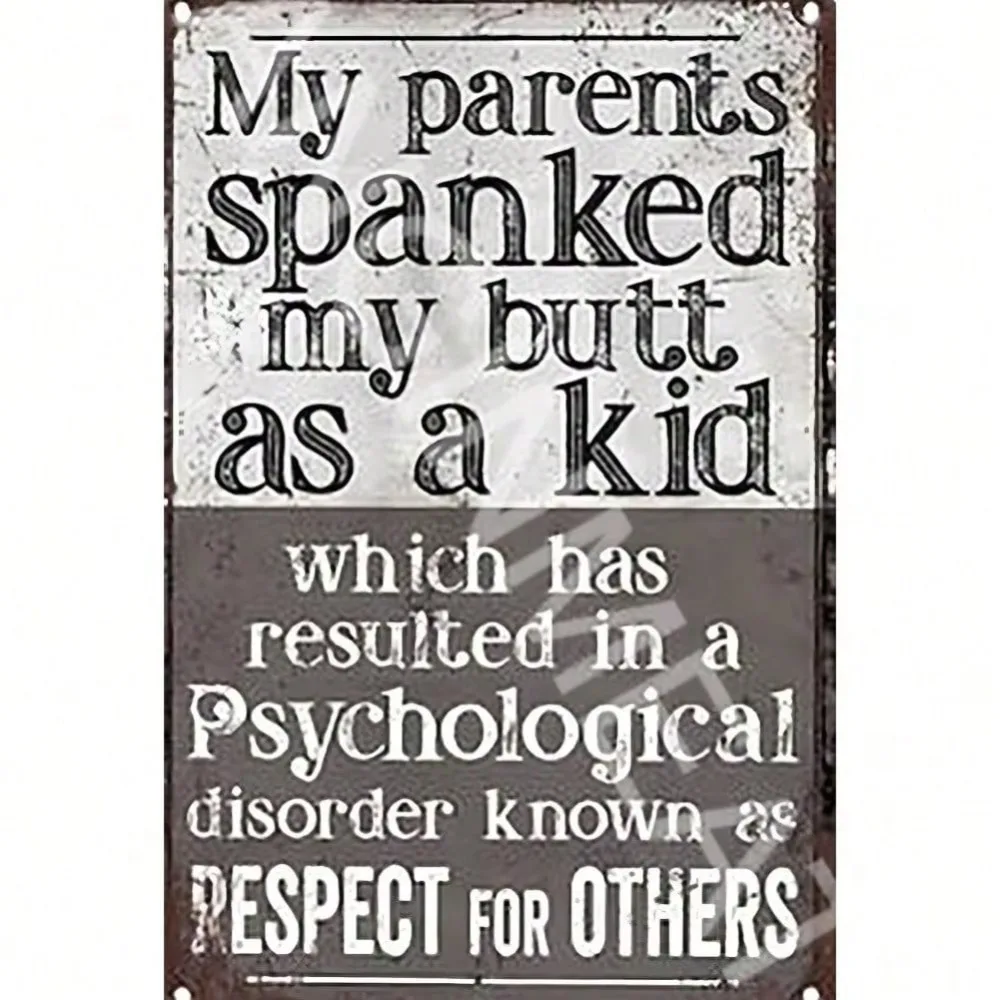 Funny My Parents Spanked My Butt Aluminum Sign 8x12 Inch Retro Metal Poster Wall Art for Bathroom Bedroom Man Cave