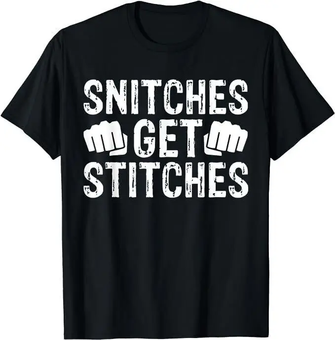 

Snitches Get Stitches Fist Warning Funny T-Shirt Gift For Men, Size M - 3XL