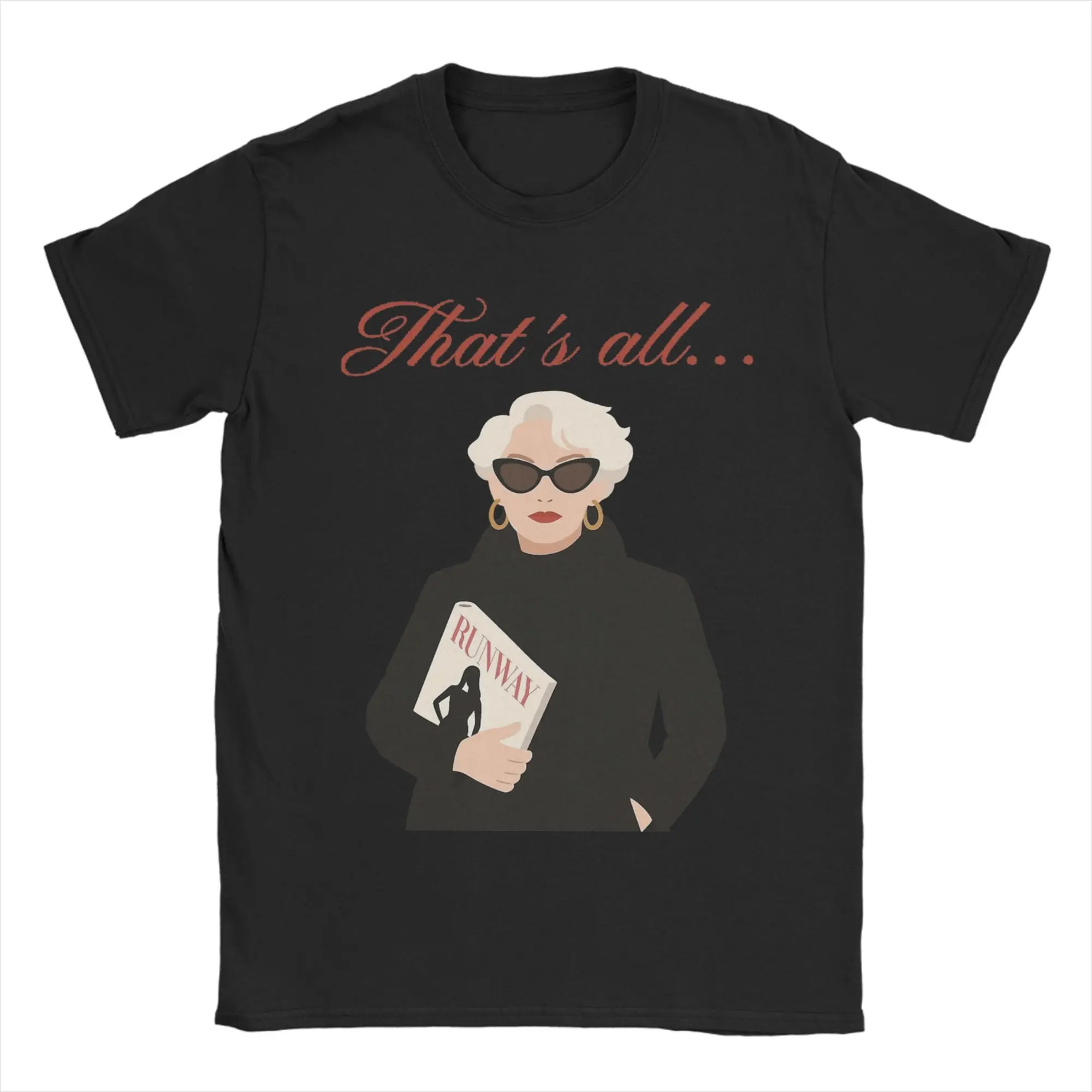 Men's That's All Miranda Priestly T Shirt Pure Cotton Clothes Awesome Short Sleeve Crewneck Tees Plus Size T-Shirt