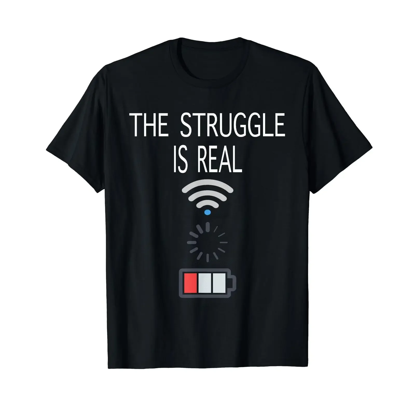 The Struggle is Real T Shirt No Wifi Low Battery Signal vintage Washed Comfortable streetwear Casual Versatile Unisex Stylish