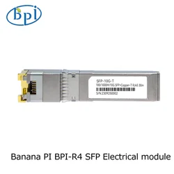 バナナpi電気モジュール,BPI-R4, SFP-10G-T, 100, 1000m,10g,銅線,rj45,BPI-R4に適用可能