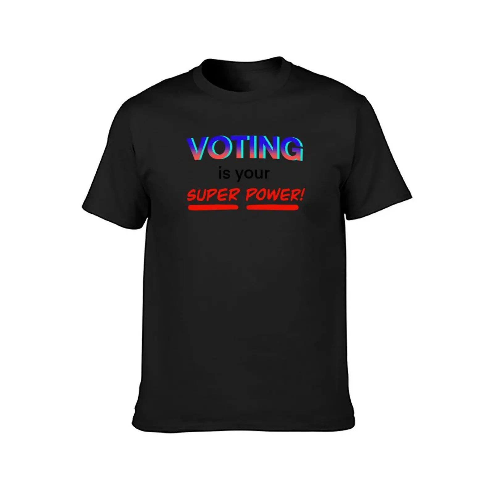 Voting is your superpower! T-Shirt vintage clothes shirts graphic tees hippie clothes sweat Men's t shirts