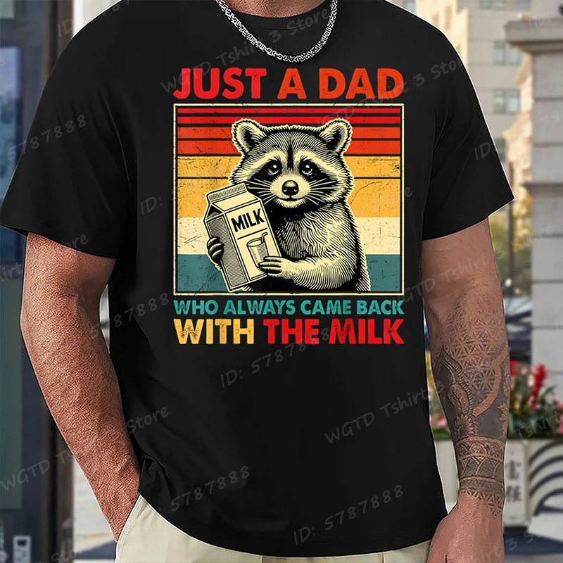 

Футболки Just A Dad Who Always Came Back With The Milk Летние повседневные топы с короткими рукавами Подарки на День отца Футболка Мужская одежда